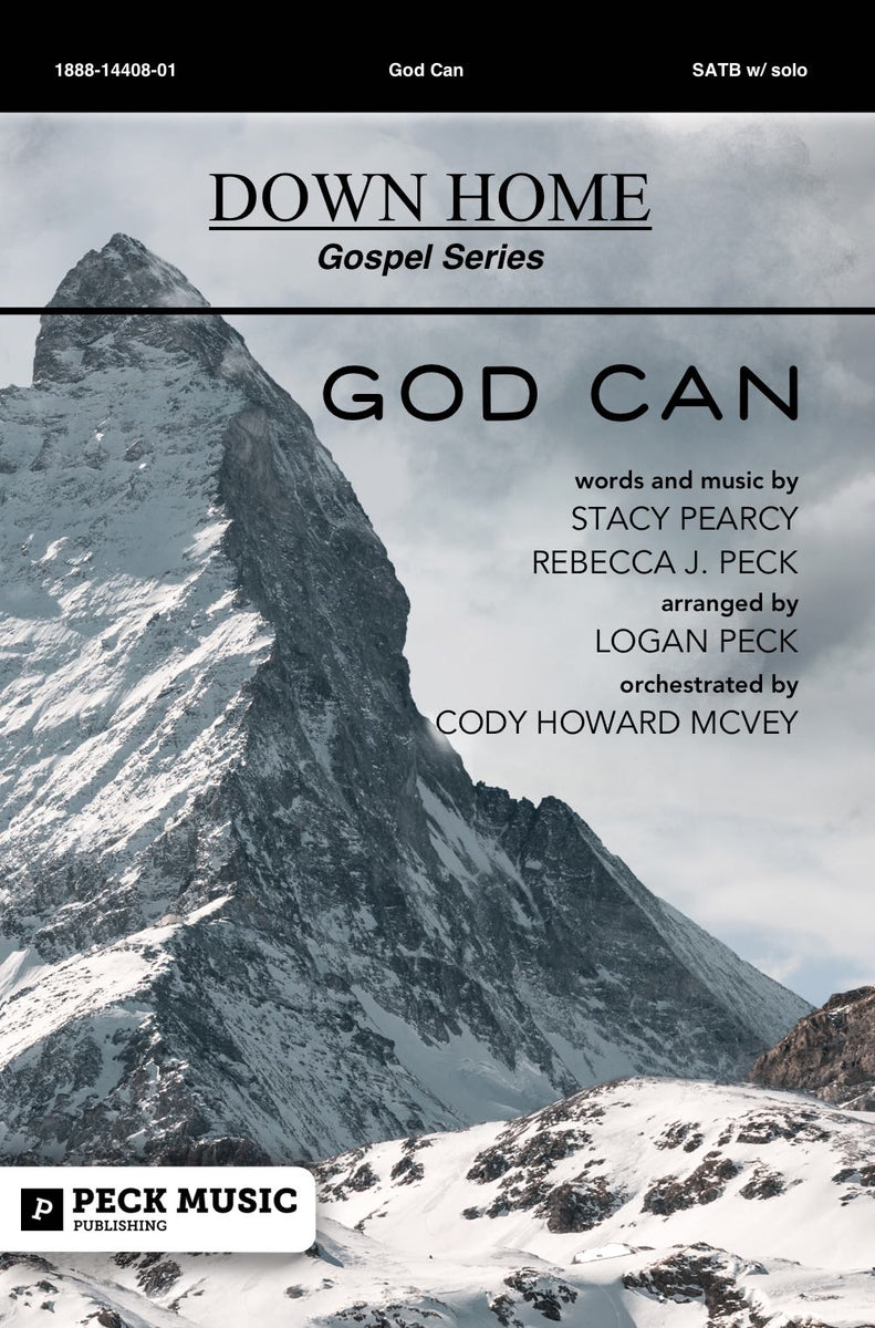 God Can - choral arrangement| Peck Music Publishing