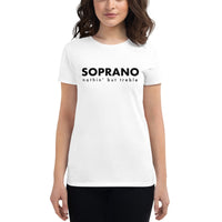 Women's Fashion Fitted Short Sleeve Tee - Soprano nothin' but treble