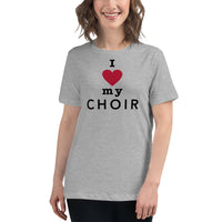 Women's Relaxed Fit Short Sleeve Tee - I heart my choir