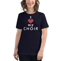 Women's Relaxed Fit Short Sleeve Tee - I heart my choir