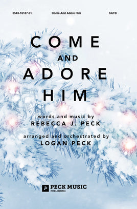 Come And Adore Him - choral arrangement