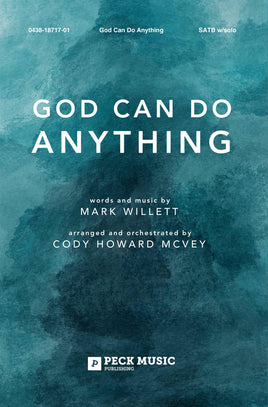 God Can Do Anything - choral arrangement