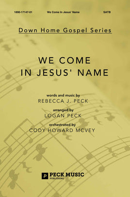 We Come In Jesus' Name - choral arrangement