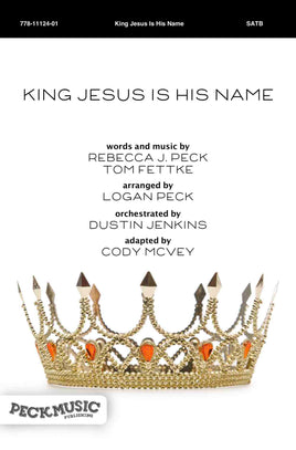 King Jesus Is His Name - choral arrangement