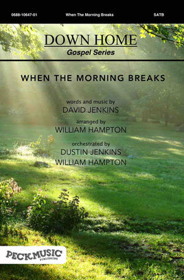 When The Morning Breaks - choral arrangement