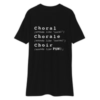 Men’s Premium Heavyweight Tee - choral chorale choir