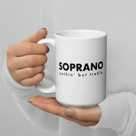 White glossy mug - Soprano nothin' but treble