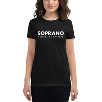 Women's Fashion Fitted Short Sleeve Tee - Soprano nothin' but treble