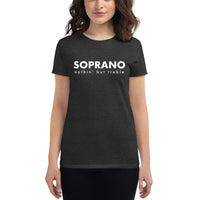 Women's Fashion Fitted Short Sleeve Tee - Soprano nothin' but treble