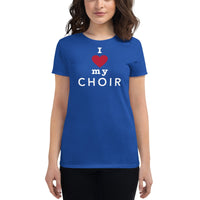 Women's Fashion Fitted Short Sleeve Tee - I heart my choir