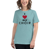 Women's Relaxed Fit Short Sleeve Tee - I heart my choir